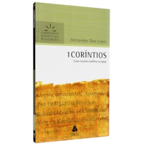 1 Coríntios | Comentários Expositivo | Hernandes Dias Lopes
