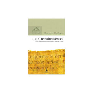 Segunda imagem do produto 1 e 2 Tessalonicenses | Comentários Expositivo | Hernandes Dias Lopes