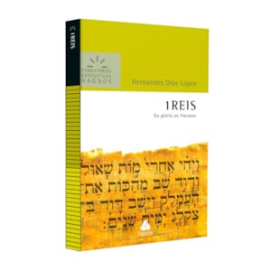 1 Reis | Comentários Expositivos | Hernandes Dias Lopes