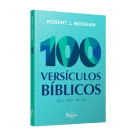 Segunda imagem do produto 100 Versículos Bíblicos Para Saber De Cor | Robert J. Morgan