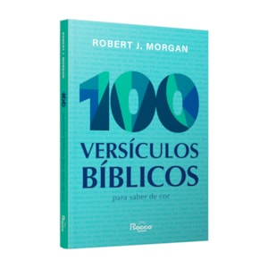 Segunda imagem do produto 100 Versículos Bíblicos Para Saber De Cor | Robert J. Morgan