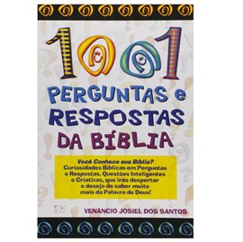 1001 Perguntas e Respostas da Bíblia | Venâncio Josiel dos Santos