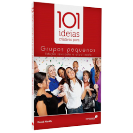 Segunda imagem do produto 101 Ideias Criativas para Grupos Pequenos | David Merkh