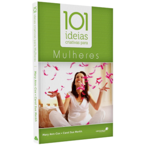 Segunda imagem do produto 101 Ideias Criativas para Mulheres | Mary Ann-Cox e Carol Sue Merkh