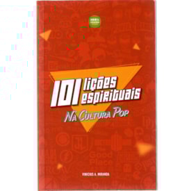 101 Lições Espirituais na Cultura Pop | Vinicius A. Miranda