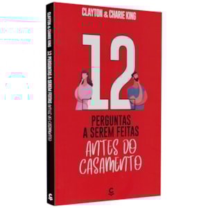 12 Perguntas a Serem Feitas Antes do Casamento | Clayton e Charie King