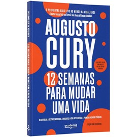 12 Semanas para Mudar uma Vida | Edição com Exercicios | Augusto Cury