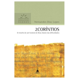 2 Coríntios | Comentários Expositivo | Hernandes Dias Lopes