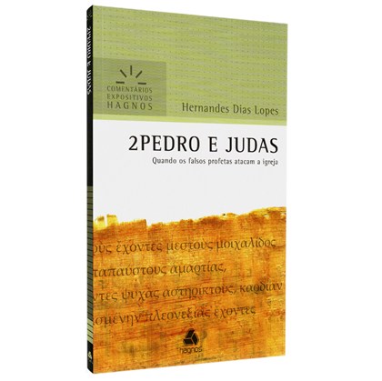 2 Pedro e Judas | Comentários Expositivo | Hernandes Dias Lopes