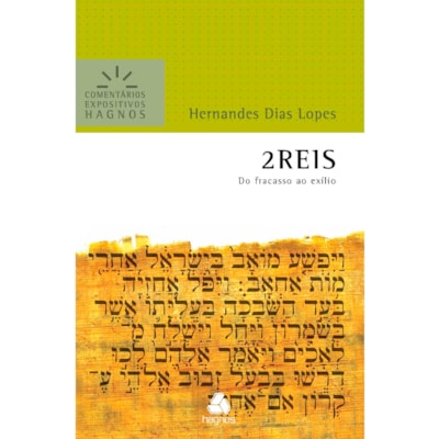 2 Reis | Comentários Expositivos | Hernandes Dias Lopes