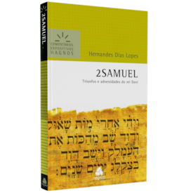 2 Samuel | Comentários Expositivos Hagnos | Hernandes Dias Lopes