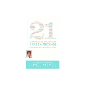 Segunda imagem do produto 21 Maneiras de Encontrar a Paz e a Felicidade | Joyce Meyer
