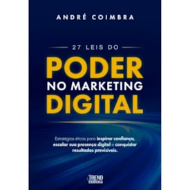 27 Leis do Poder no Marketing Digital | André Coimbra