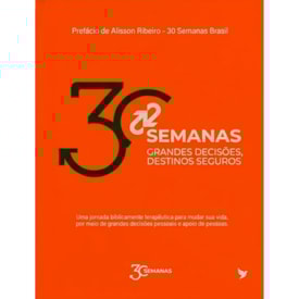 30 Semanas | Grandes Decisões, Destinos Seguros