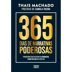 365 Dias de Narrativas Poderosas | Thais Machado