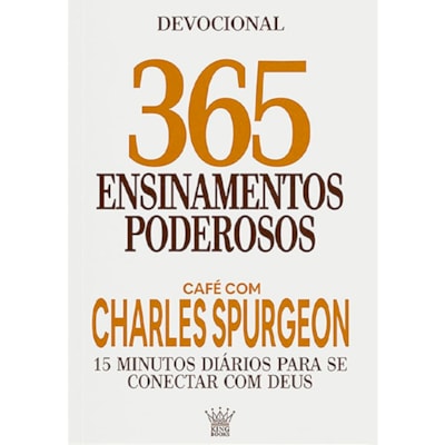 365 Ensinamentos Poderosos | Café com Charles Spurgeon