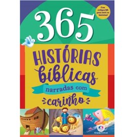 365 Histórias Bíblicas - Narradas com Carinho