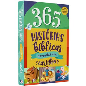 365 Histórias Bíblicas - Narradas com Carinho