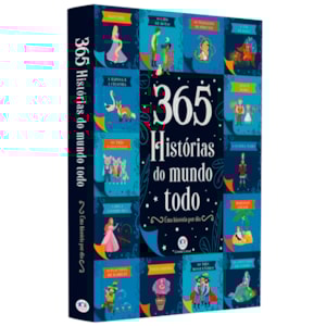 365 Histórias do Mundo Todo | Uma História Por Dia | Rosalba Troiano e Stefania Leonardi Hartley