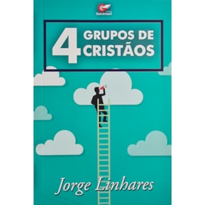 4 Grupos de Cristãos | Jorge Linhares