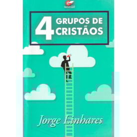 4 Grupos de Cristãos | Jorge Linhares