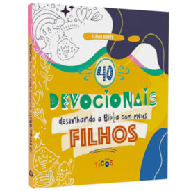 40 Devocionais  Desenhando a Bíblia com Meus Filhos | Flávia Norte