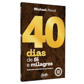 40 Dias de Fé e Milagres | Michael Aboud