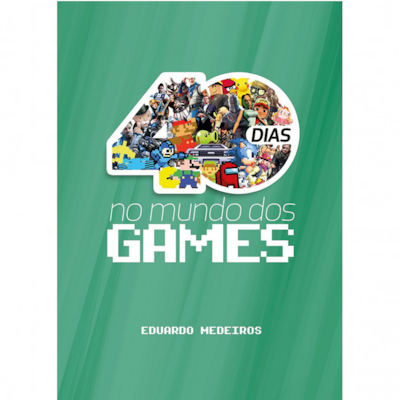 40 Dias no Mundo dos Gamers | Eduardo Medeiro