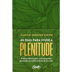 40 Dias Para Viver a Plenitude | Minilivro | Camila Vieira
