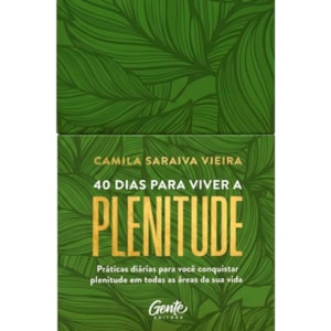 40 Dias Para Viver a Plenitude | Minilivro | Camila Vieira