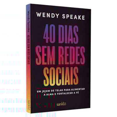 40 Dias Sem Redes Sociais | Wendy Speake
