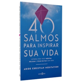 40 Salmos para Inspirar sua Vida | Abide Cristian Meditation