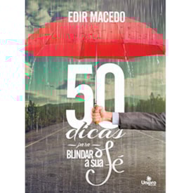 50 Dicas para blindar a sua Fé | Edir Macedo | 2ª Edição