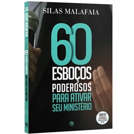 60 Esboços Para Ativar Seu Ministério | Silas Malafaia