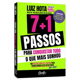 7+1 Passos para conquistar tudo que mais sonhou | Luiz Hota