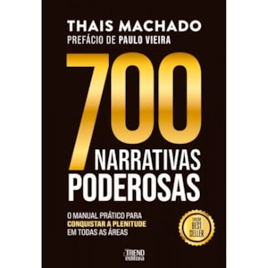 700 Narrativas Poderosas | Thais Machado