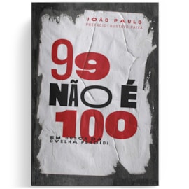 99 Não é 100 | João Paulo