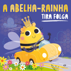 A Abelha-Rainha Tira Folga | Tim Bugbird