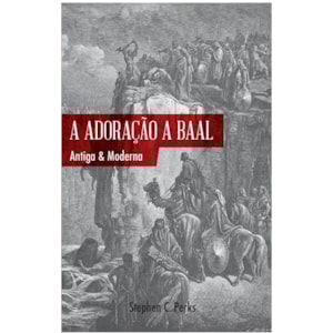 A Adoração a Baal | Stephen Perks