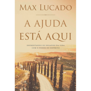 Segunda imagem do produto A Ajuda Está Aqui | Max Lucado