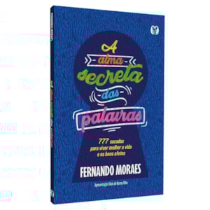 A Alma Secreta das Palavras | Fernando Moraes