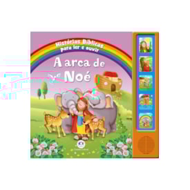A Arca de Noé | Histórias Bíblicas para Ler e Ouvir