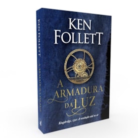A Armadura da Luz | Ken Follett