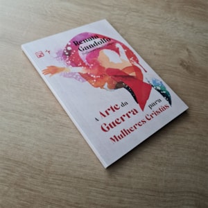 Segunda imagem do produto A Arte da Guerra para Mulheres Cristãs | Renata Gandolfo
