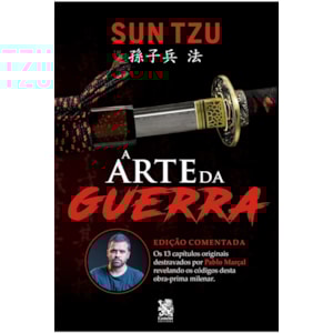 A Arte da Guerra | Sun Tzu | Comentada por Pablo Marçal