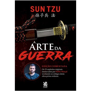 A Arte da Guerra | Sun Tzu | Comentada por Pablo Marçal