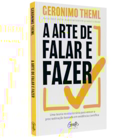 A Arte de Falar e Fazer | Geronimo Theml
