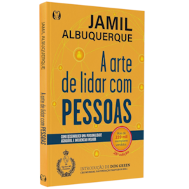 A Arte de Lidar com Pessoas | Jamil Albuuquerque