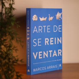 Segunda imagem do produto A Arte de Se Reinventar | Marcos Arrais