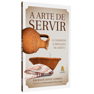 A Arte de Servir | Eberson Diniz Correia